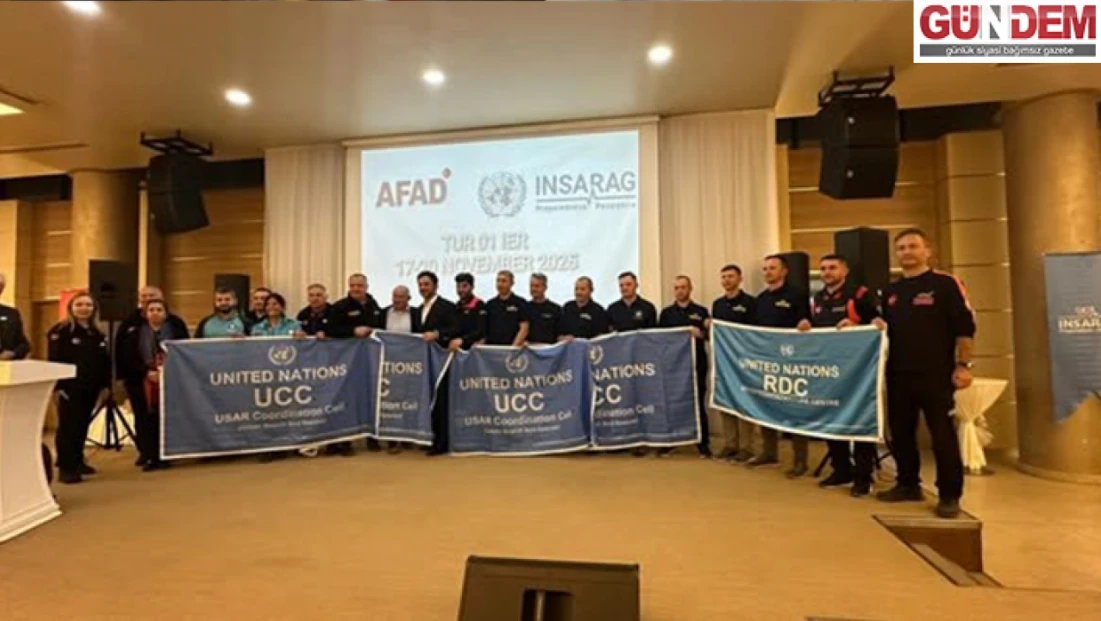 AFAD’ın ağır arama kurtarma ekibi bir kez daha akredite edildi