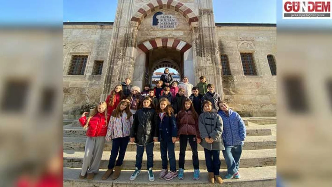 TED Edirne Koleji öğrencileri tarih yolculuğuna çıktı