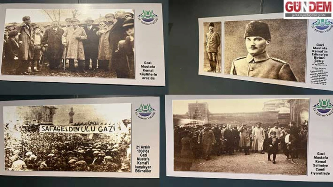 Atatürk'ün Edirne'ye gelişinin yıldönümü sergisi