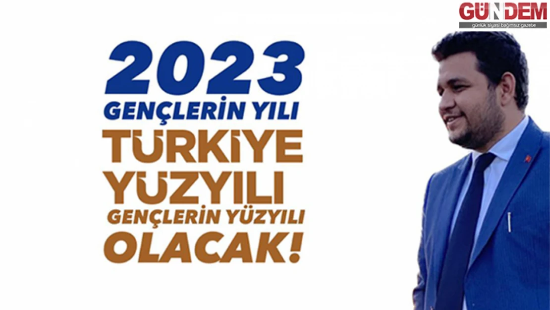 Cambaz, '2023 yılı ülkemizin dönüm noktası ve kilit taşı olacak'