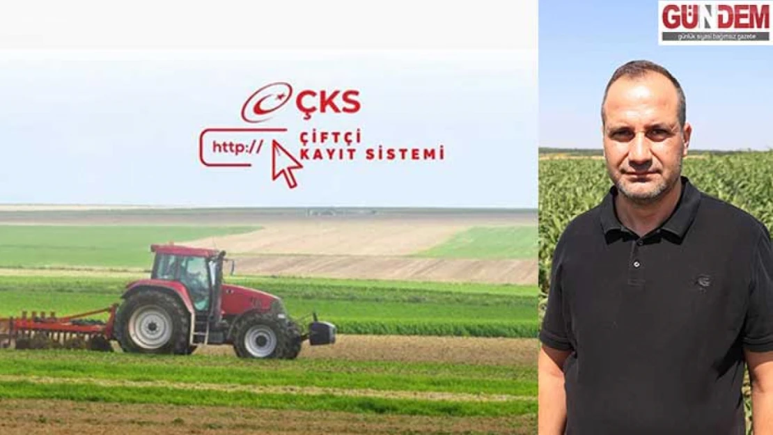 Durmaz'dan, üreticilere ÇKS çağrısı