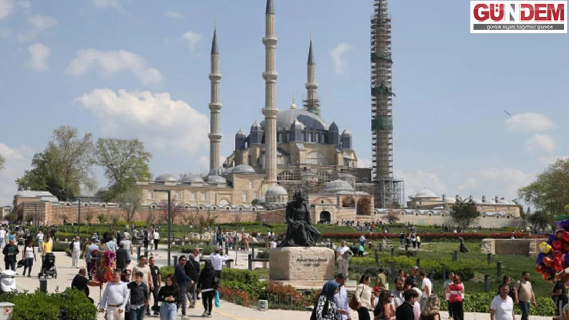 En çok turist ağırlayan iller arasında Edirne 3'ncü sırada