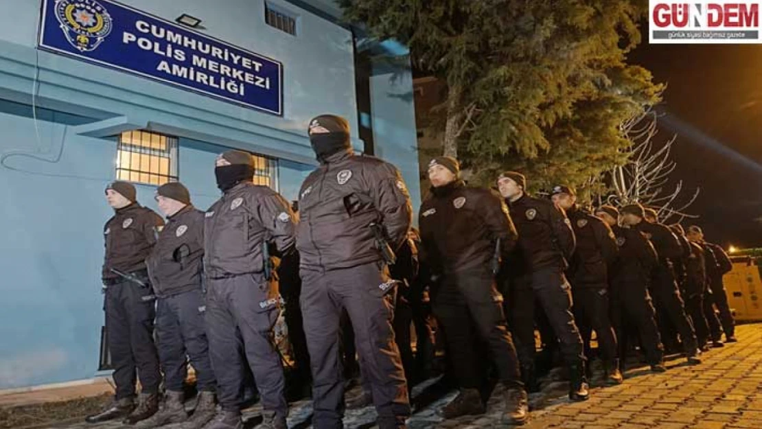 Gece kartalları polislere destek için sahada