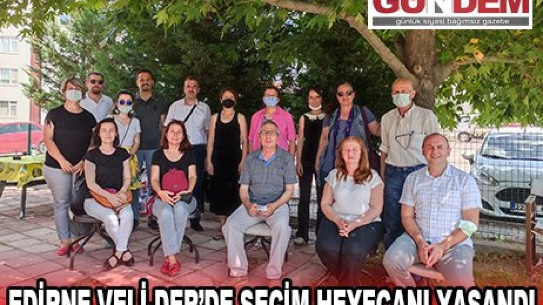 Edirne VELİ-DER'de seçim heyecanı yaşandı