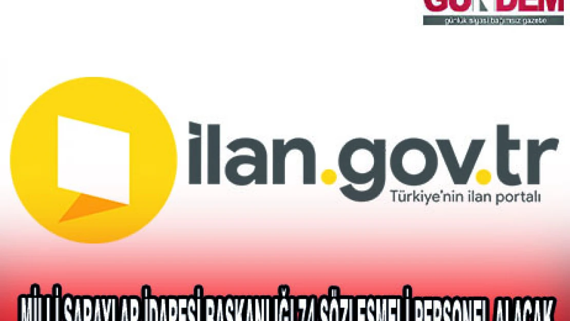 MİLLİ SARAYLAR İDARESİ BAŞKANLIĞI 74 SÖZLEŞMELİ PERSONEL ALACAK