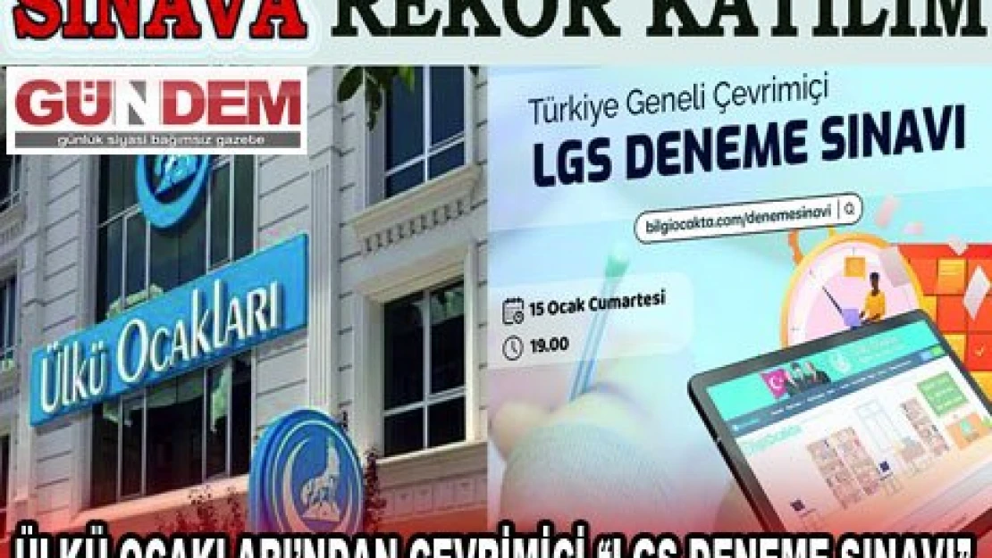 ÜLKÜ OCAKLARI'NDAN ÇEVRİMİÇİ 'LGS DENEME SINAVI'