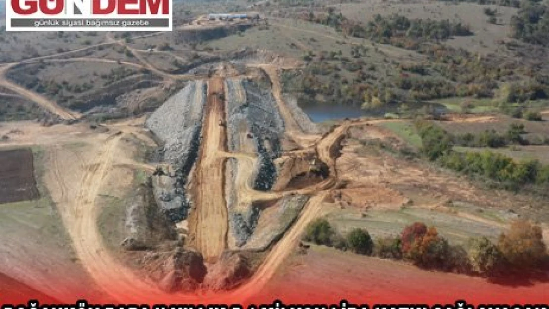 DOĞANKÖY BARAJI YILLIK 5,4 MİLYON LİRA KATKI SAĞLAYACAK