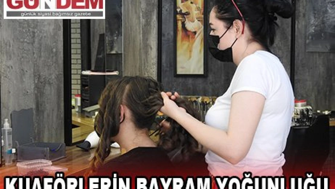 Kuaförlerin bayram yoğunluğu