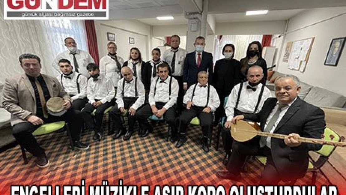 Engelleri müzikle aşıp koro oluşturdular
