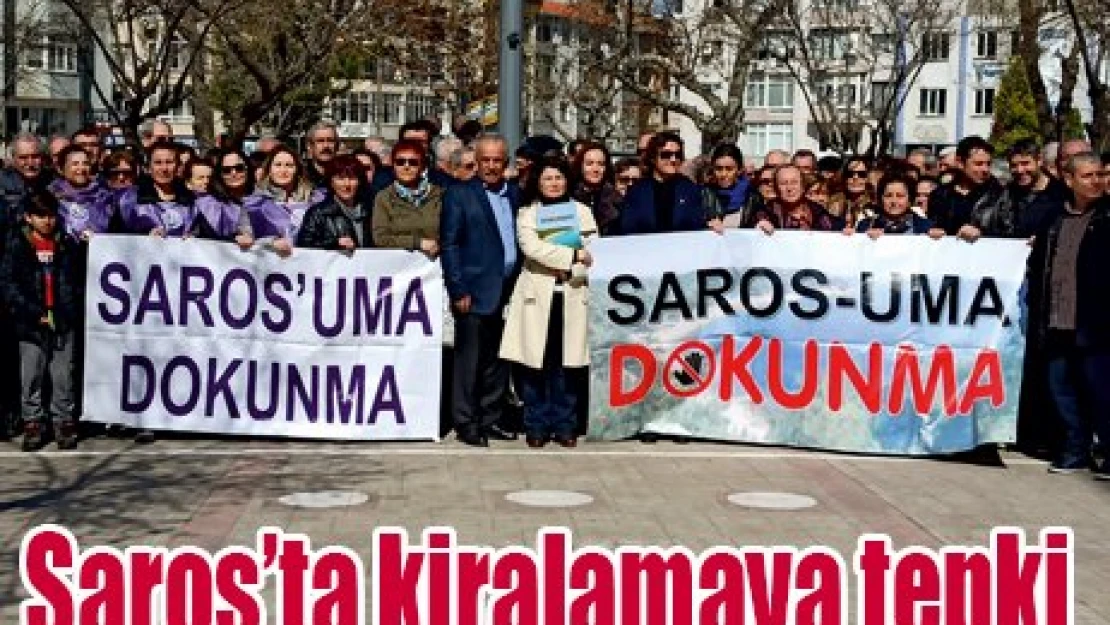 Saros'ta kiralamaya tepki