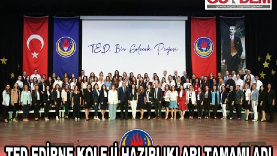 TED Edirne Koleji hazırlıkları tamamladı