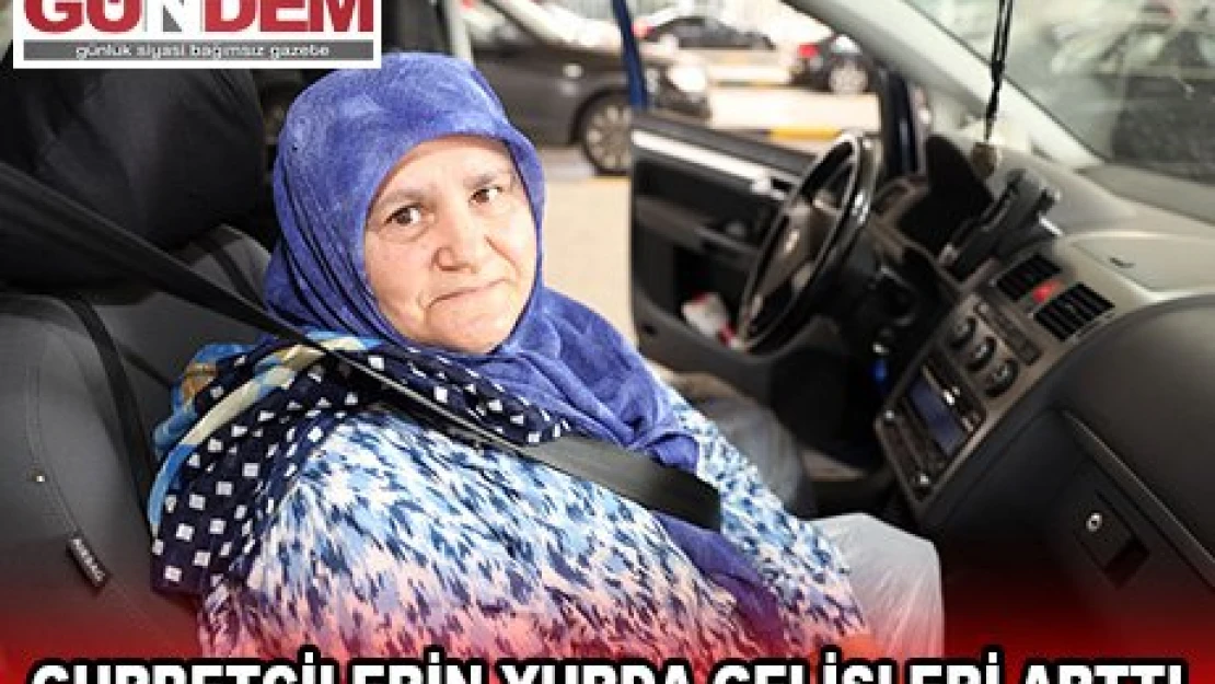 Gurbetçilerin yurda gelişleri arttı
