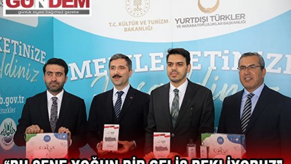 'Bu sene yoğun bir geliş bekliyoruz'