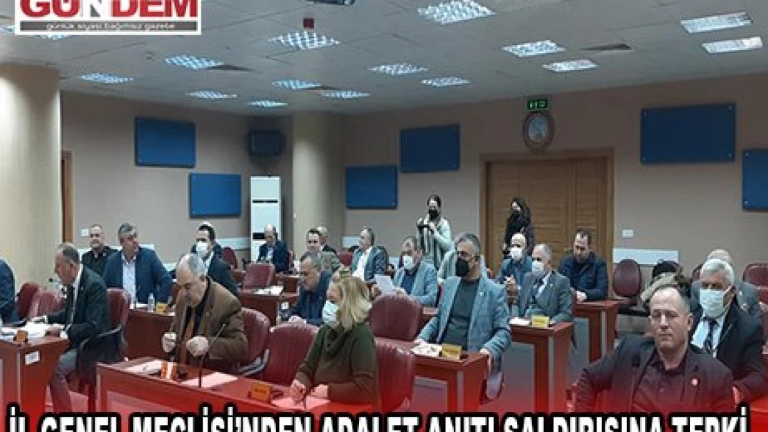İl Genel Meclisi'nden Adalet Anıtı saldırısına tepki