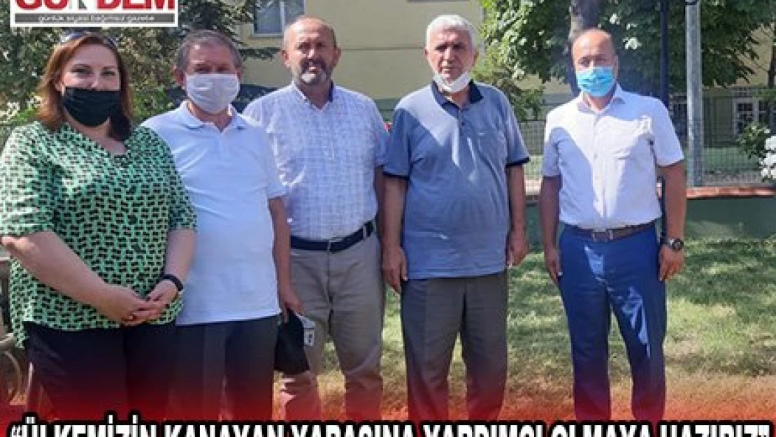 'Ülkemizin kanayan yarasına yardımcı olmaya hazırız'