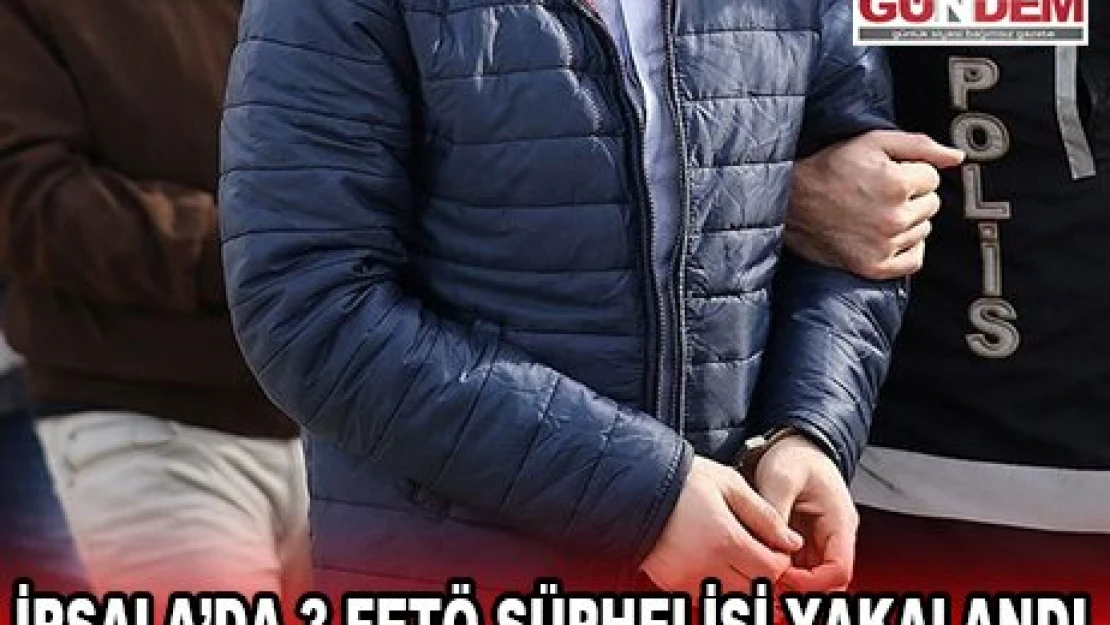 İPSALA'DA 3 FETÖ ŞÜPHELİSİ YAKALANDI