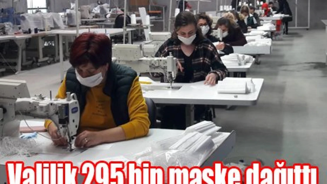 Valilik 295 bin maske dağıttı