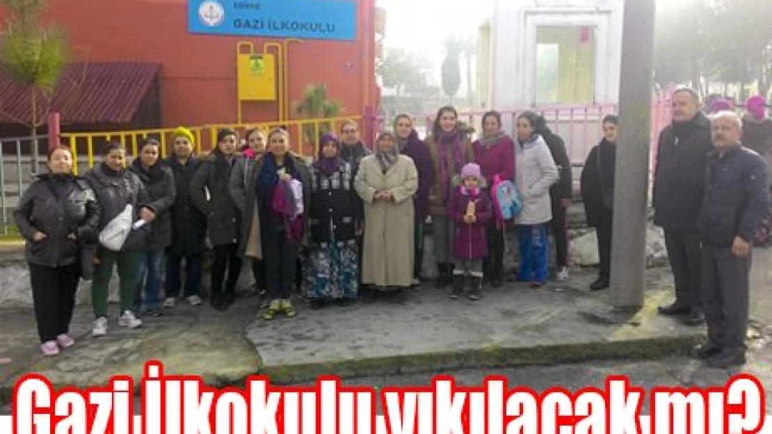 Gazi İlkokulu yıkılacak mı?