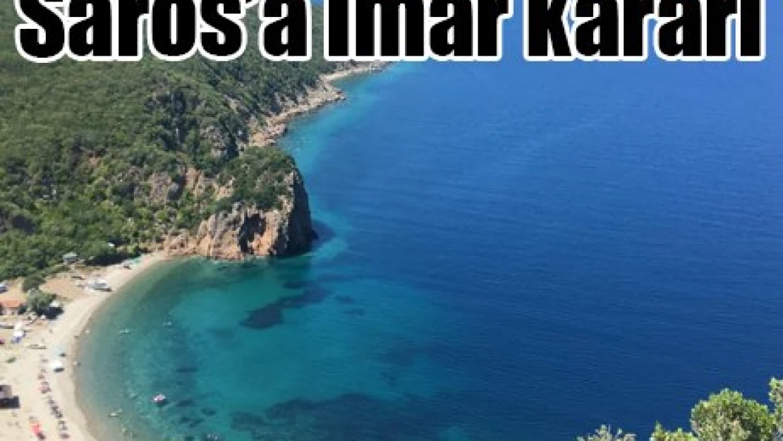 Saros'a imar kararı