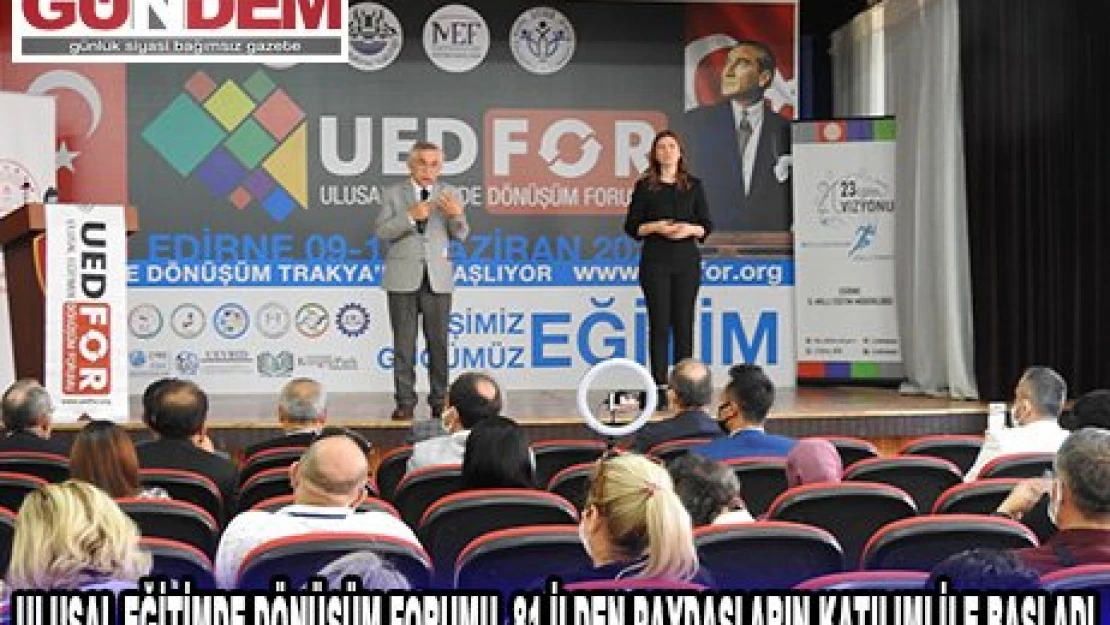 Ulusal Eğitimde Dönüşüm Forumu, 81 ilden paydaşların katılımı ile başladı