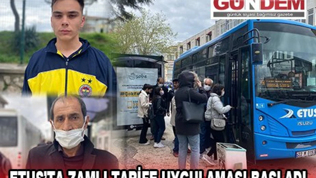 ETUS'TA ZAMLI TARİFE UYGULAMASI BAŞLADI