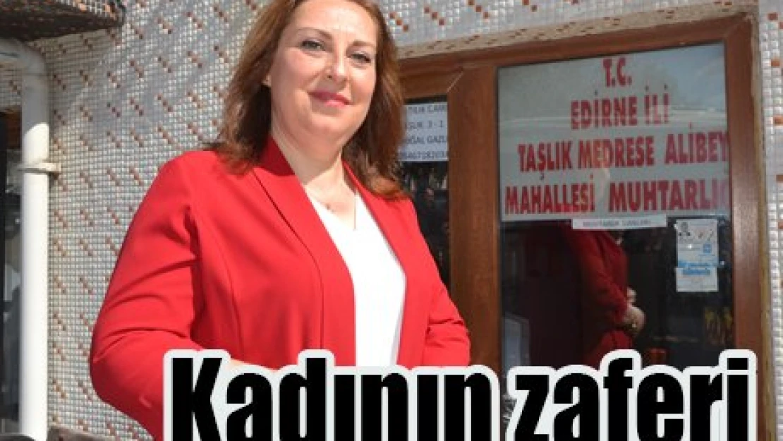 Kadının zaferi