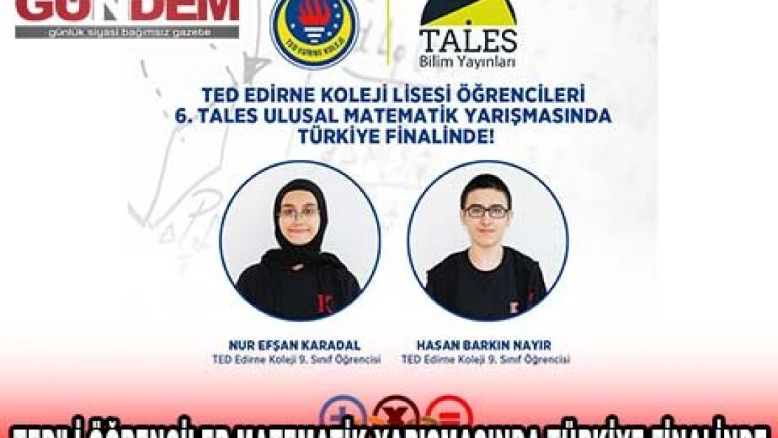 TED'Lİ ÖĞRENCİLER MATEMATİK YARIŞMASINDA TÜRKİYE FİNALİNDE