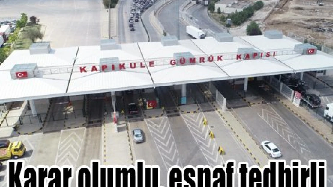 Karar olumlu, esnaf tedbirli