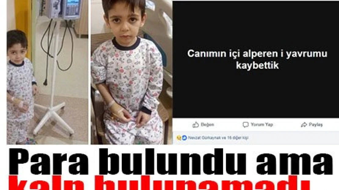 Para bulundu ama kalp bulunamadı