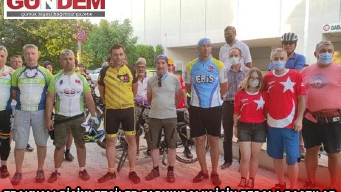 TRAKYALI BİSİKLETÇİLER FARKINDALIK İÇİN PEDALA BASTILAR