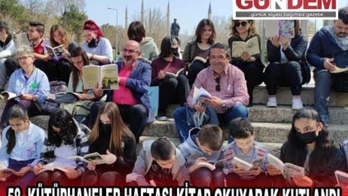 58. KÜTÜPHANELER HAFTASI KİTAP OKUYARAK KUTLANDI