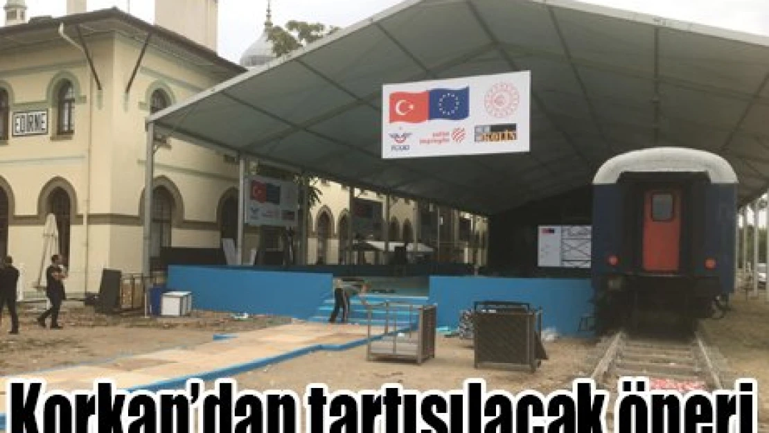 Korkan'dan tartışılacak öneri