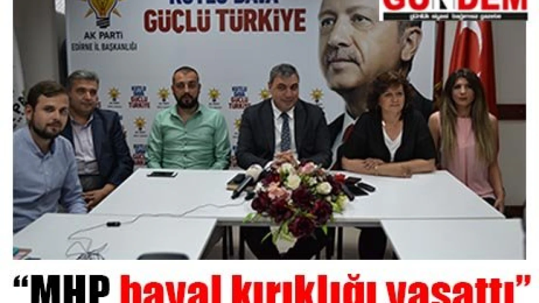 MHP hayal kırıklığı yaşattı