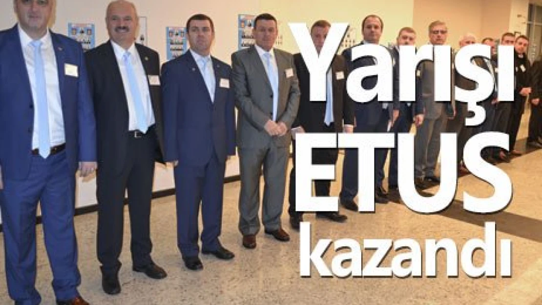 Yarışı ETUS kazandı