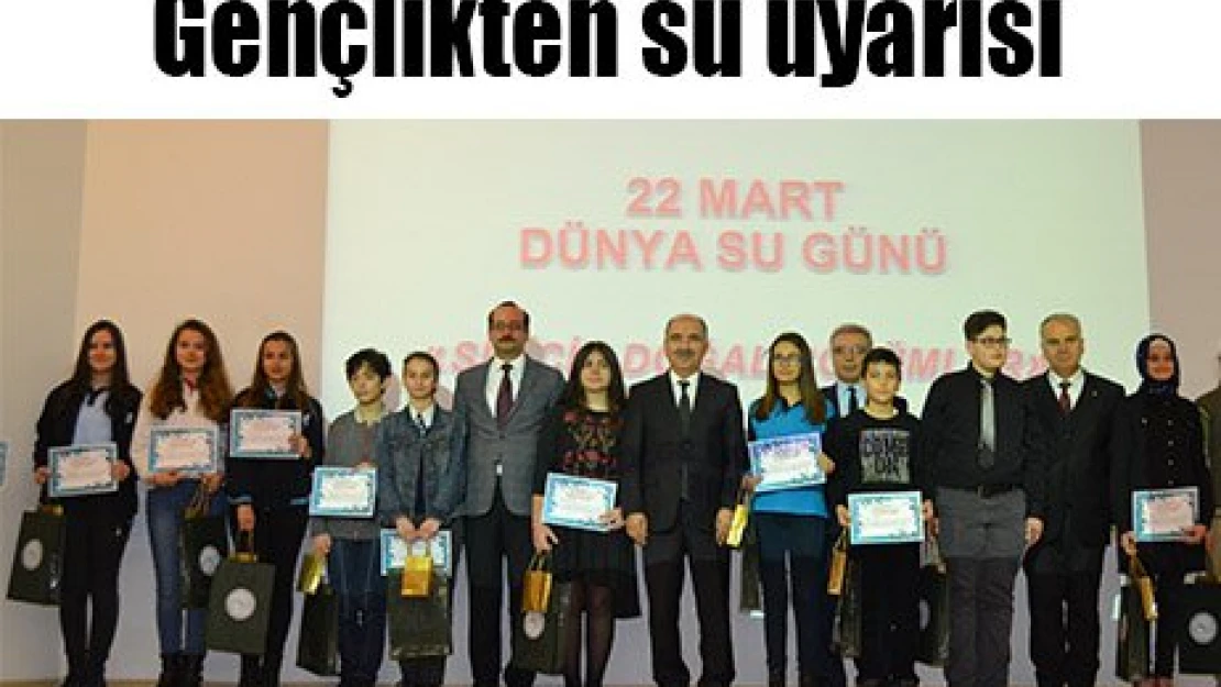 Gençlikten su uyarısı