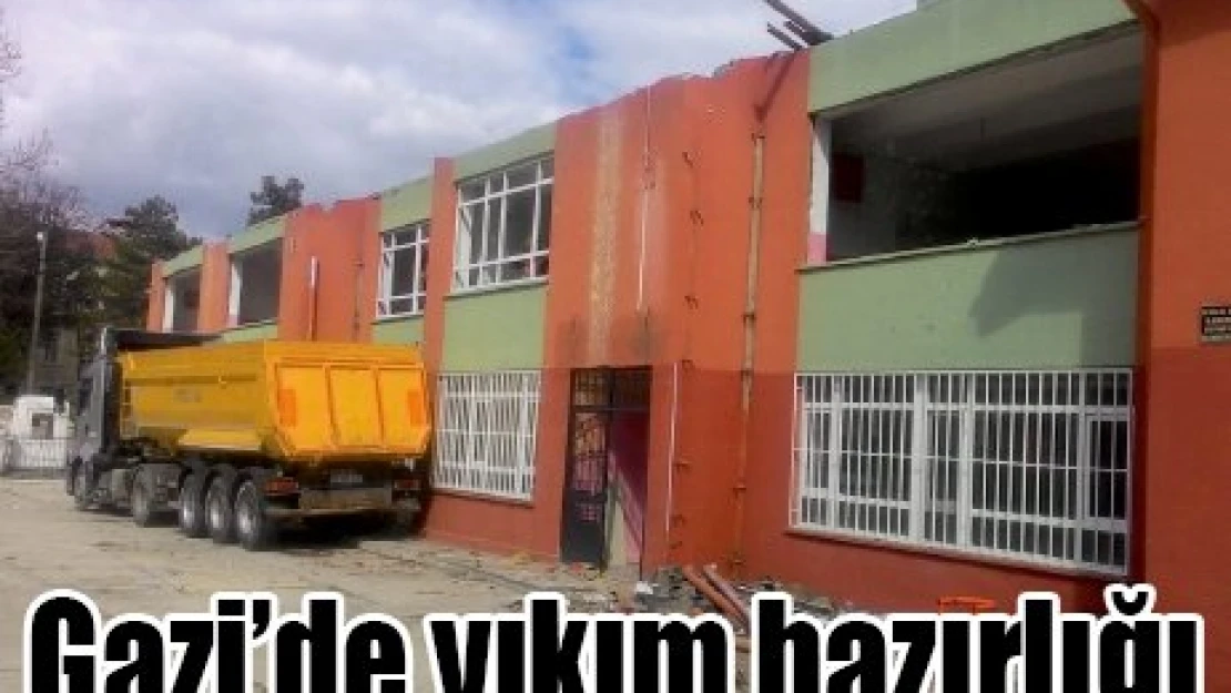 Gazi'de yıkım hazırlığı