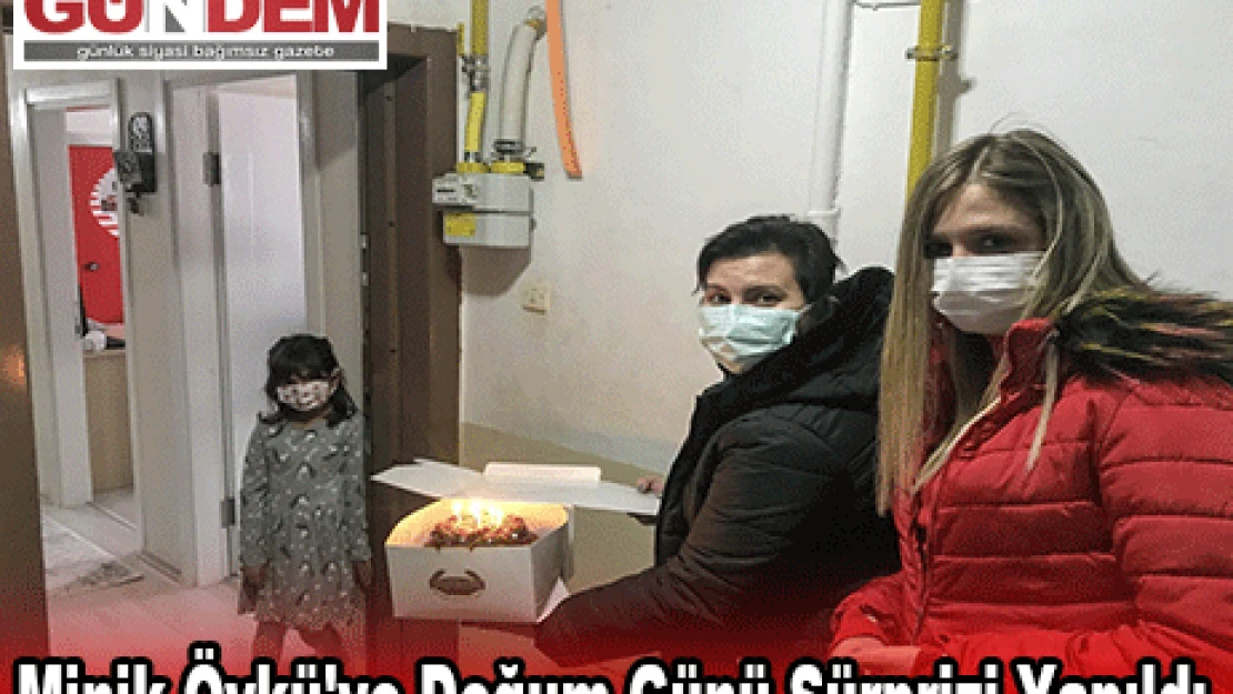 Edirne'de karantinada bulunan minik Öykü'ye doğum günü sürprizi yapıldı