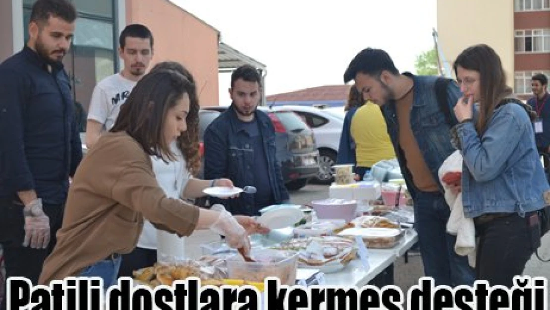 Patili dostlara kermes desteği