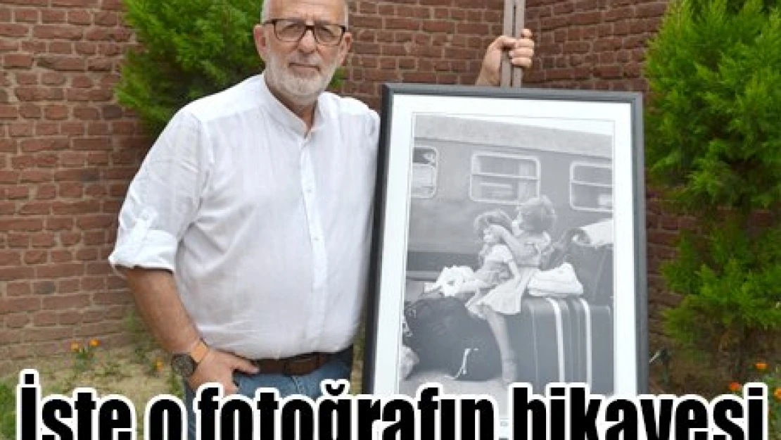 İşte o fotoğrafın hikayesi