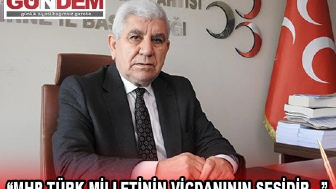 Tercan 'MHP Türk milletinin vicdanının sesidir...'