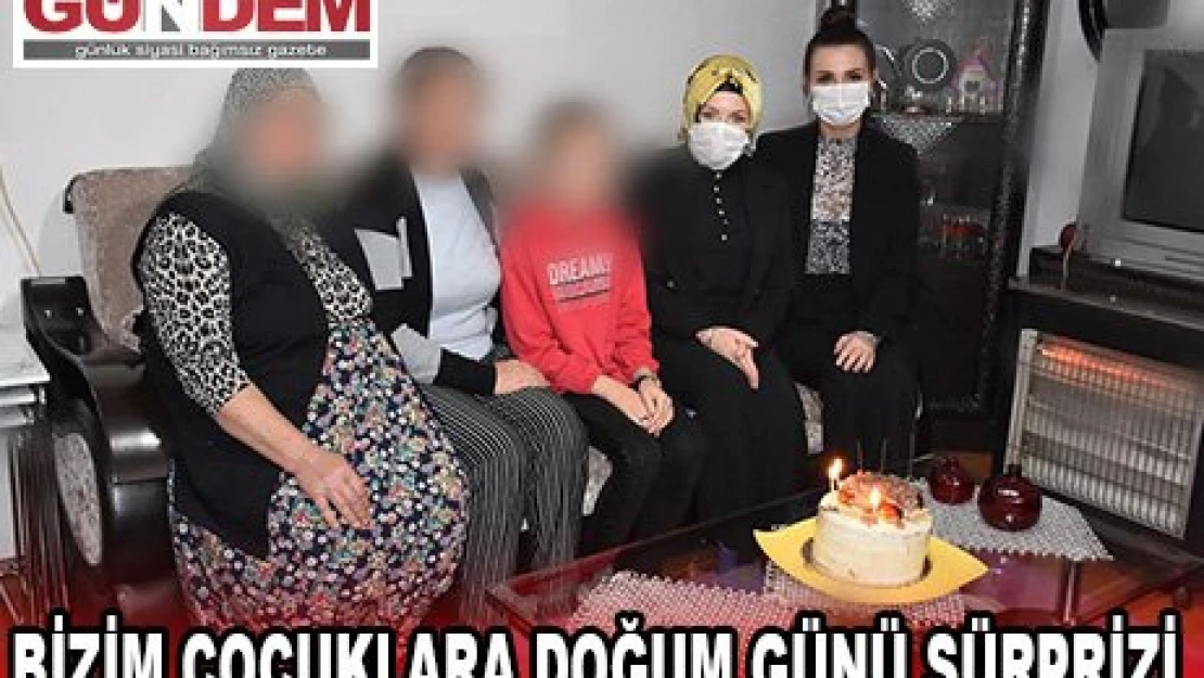 Bizim çocuklarımıza doğum günü sürprizi