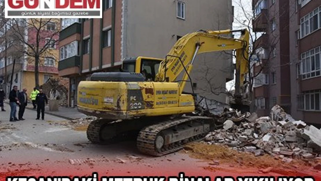 KEŞAN'DAKİ METRUK BİNALAR YIKILIYOR