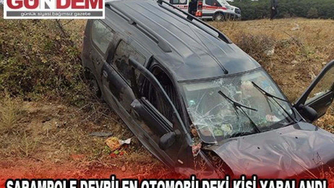 Şarampole devrilen otomobildeki kişi yaralandı