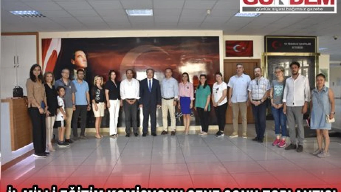 İL MİLLİ EĞİTİM KOMİSYONU SENE SONU TOPLANTISI