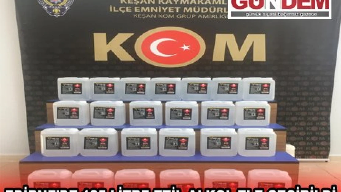 Edirne'de bir otomobilde 125 litre etil alkol ele geçirildi