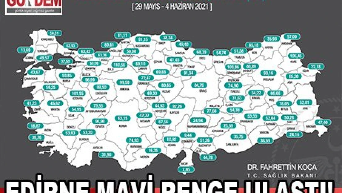 EDİRNE MAVİ RENGE ULAŞTI!