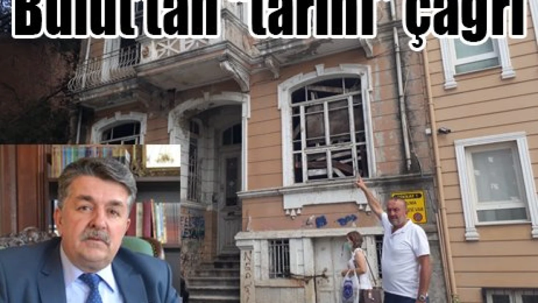 Bulut'tan 'tarihi' çağrı