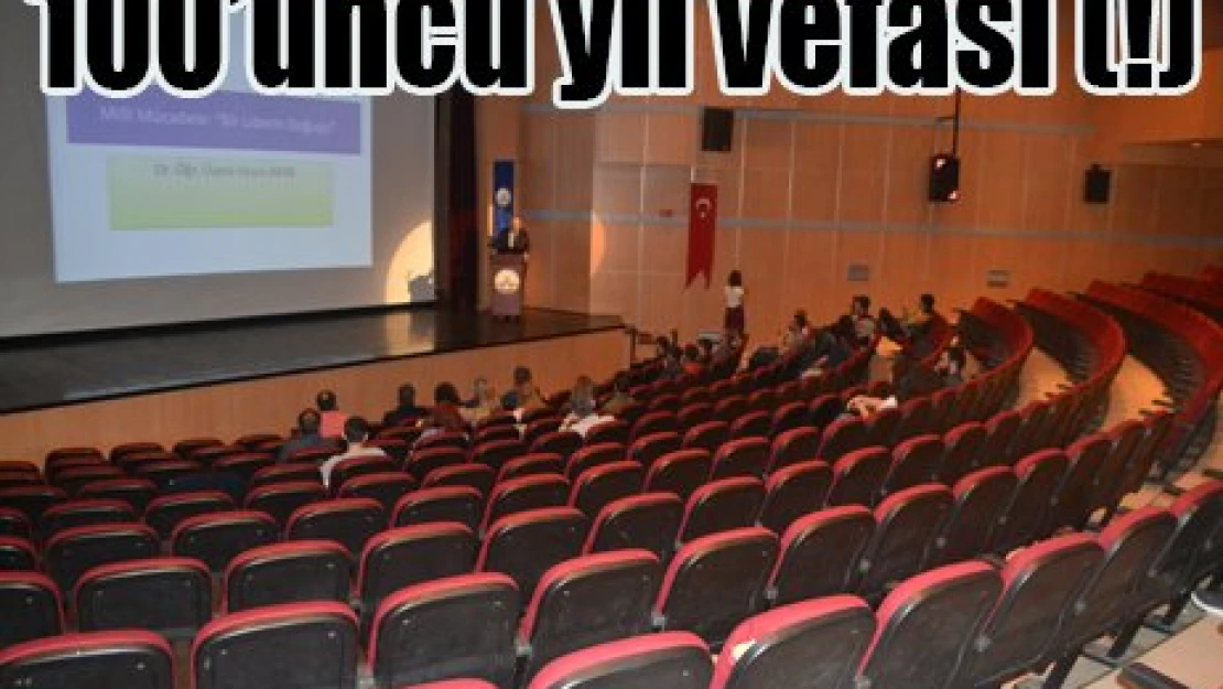 100'üncü yıl vefası (!)