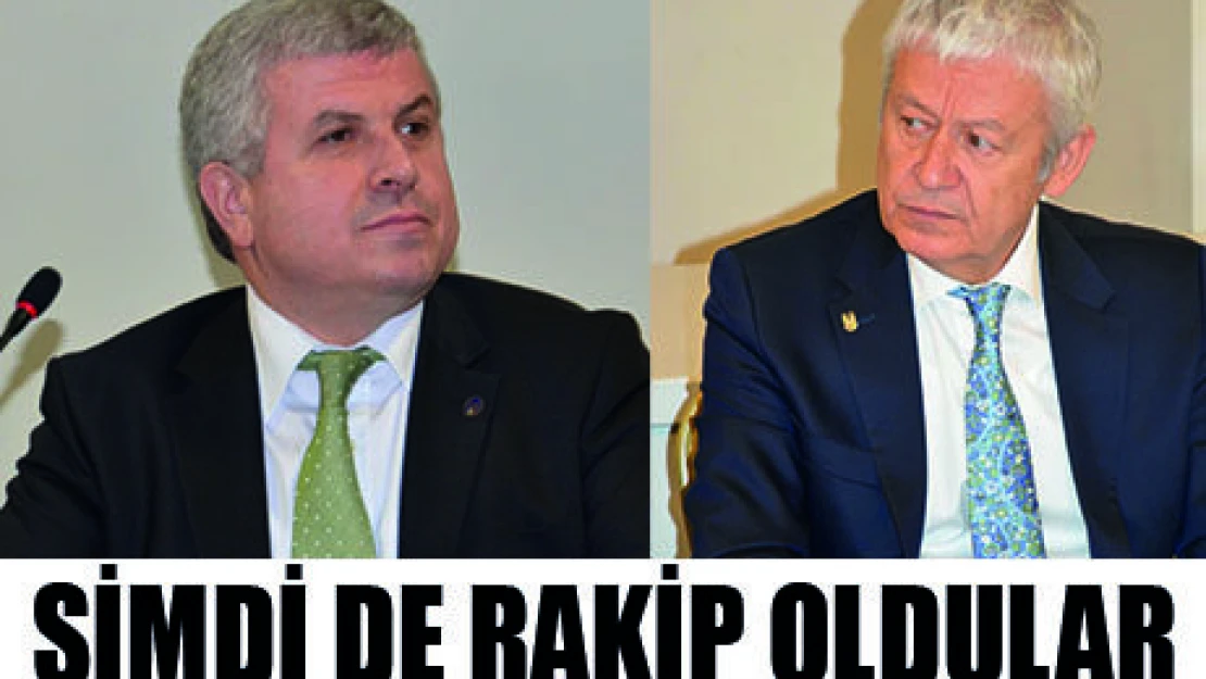 ŞİMDİ DE RAKİP OLDULAR!