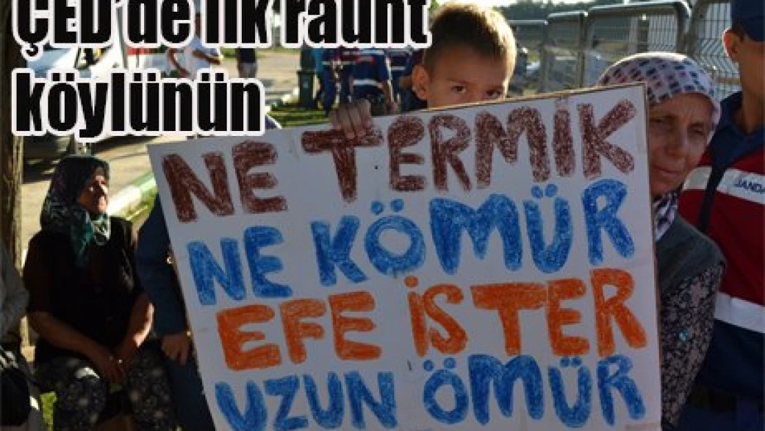 ÇED'de ilk raunt köylünün